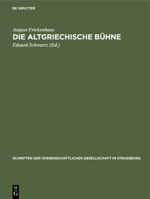 Die Altgriechische B�hne 3111280829 Book Cover