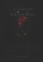 A verdade que nos mata (Portuguese Edition) B0G3LWG1LN Book Cover