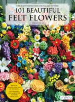 101 Beautiful Felt Flowers 6057834240 Book Cover