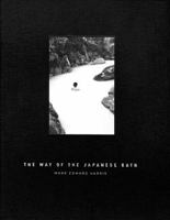 The Way of the Japanese Bath 0972784144 Book Cover