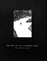 The Way of the Japanese Bath 0972784101 Book Cover