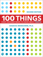 100 Things Every Designer Needs to Know about People 0321767535 Book Cover