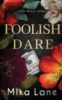 Foolish Dare 1948369451 Book Cover