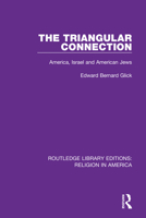 The Triangular Connection: America, Israel and American Jews 0367519852 Book Cover