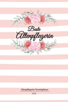Altenpflegerin Terminplaner 2020: Geschenk Wochenplaner,Terminkalender 2020 für Ausbildung,Beruf,Kita,Kindergarten, Kindergärtnerin. Geschenkidee zu ... und Planer 1653422076 Book Cover