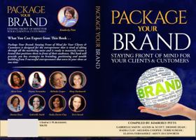 Package Your Brand: Staying Front of Mind for Your Clients & Customers 0692322752 Book Cover