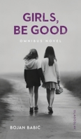 Girls, be Good 1911414275 Book Cover