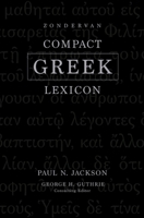 Zondervan Compact Greek Lexicon 0310099498 Book Cover