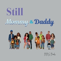 Still Mommy & Daddy (BBS The Trio) B0GX9MGXYN Book Cover