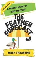 The Feather Forecast B0BRDBLB34 Book Cover