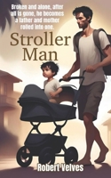 Stroller Man B0BYH3W3PP Book Cover