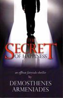 Secret of Happiness, The 0984343105 Book Cover