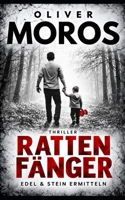 Rattenfänger: Ein Edel & Stein Thriller B0BR2DS477 Book Cover