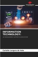 INFORMATION TECHNOLOGY:: AS MANAGEMENT SUPPORT IN EDUCATION 6206001768 Book Cover