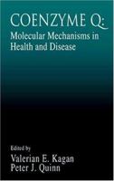 Coenzyme Q: Molecular Mechanisms in Health and Disease (MODERN NUTRITION) 0849387329 Book Cover