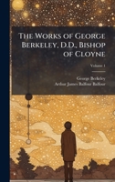 The Works of George Berkeley, D.D., Bishop of Cloyne 1023832283 Book Cover