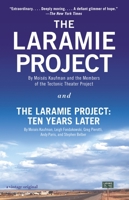 The Laramie Project and The Laramire Project: Ten Years Later 0804170398 Book Cover