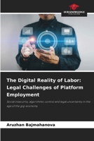 The Digital Reality of Labor: Legal Challenges of Platform Employment 6200754675 Book Cover