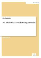 Das Internet ALS Neues Marketinginstrument 3838625072 Book Cover