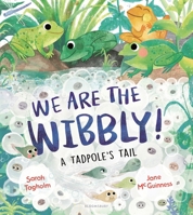 We Are the Wibbly! 1547615745 Book Cover