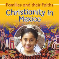 Christianity in Mexico 0778750248 Book Cover