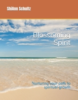 Blossoming Spirit: Nurturing your path to spiritual growth B0FPQPF96B Book Cover