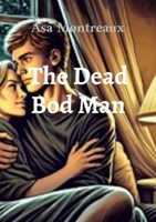 The Dead Bod Man 1990366090 Book Cover