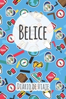 Diario de viaje Belice: Planificador de viajes I Planificador de viajes por carretera I Cuaderno de puntos I Cuaderno de viaje I Diario de bolsillo I ... I Agenda de viaje (Spanish Edition) 1661801188 Book Cover