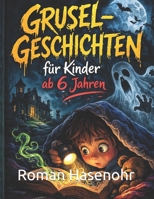 GRUSELGESCHICHTEN FÜR KINDER (German Edition) B0GRXT6FZQ Book Cover