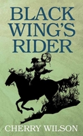 Black Wing's Rider 1638088349 Book Cover