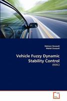 Vehicle Fuzzy Dynamic Stability Control: 3639359755 Book Cover
