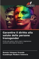 Garantire il diritto alla salute delle persone transgender 6205793644 Book Cover