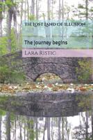 The Lost Land Of Illusion: The journey begins 171986151X Book Cover