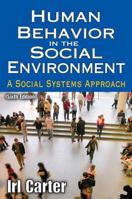 Human Behavior in the Social Environment: A Social Systems Approach 0202364003 Book Cover