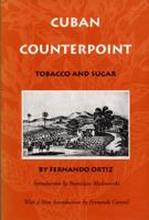 Cuban Counterpoint: Tobacco and Sugar 0822316161 Book Cover