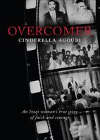 Overcomer: An Iraqi Woman's True Story of Faith and Courage 1625103212 Book Cover