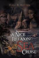 A Nice Relaxing Sea Cruise 1641380578 Book Cover