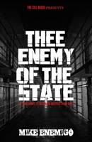 Thee Enemy of the State: At this point, it becomes deeper than rap... B09QK23WM5 Book Cover