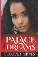 Palace of Dreams: A Blend Of Thrilling Romance, Fantasy And Actualised Dreams B08P3JTWBS Book Cover