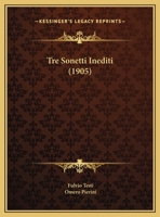 Tre Sonetti Inediti (1905) 1169458408 Book Cover