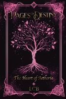 Pages of Destiny: The Heart of Aetheria B0DS44YGMC Book Cover