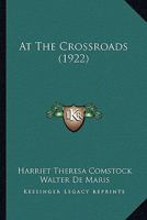 At the Crossroads: Novel 1523948620 Book Cover