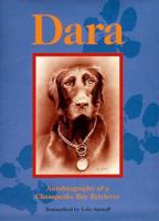 Dara: Autobiography of a Chesapeake Bay Retriever 1889274062 Book Cover