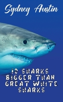10 Sharks Bigger Than Great White Sharks 1915161169 Book Cover