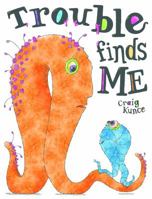 Trouble Finds Me 0984482857 Book Cover