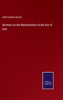 Sermons on the Manifestation of the Son of God 137760229X Book Cover