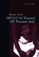 Review of the Hivnet 012 Perinatal HIV Prevention Study 0309096510 Book Cover