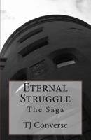 Eternal Struggle: The Saga 1470050242 Book Cover