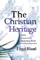 The Christian Heritage: Answers for a Searching World 173253425X Book Cover