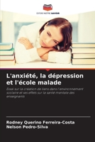 L'anxiété, la dépression et l'école malade 6206867811 Book Cover